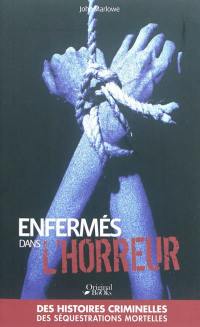 Enfermés dans l'horreur