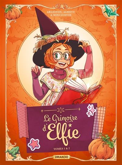 Le grimoire d'Elfie : tomes 1 & 2