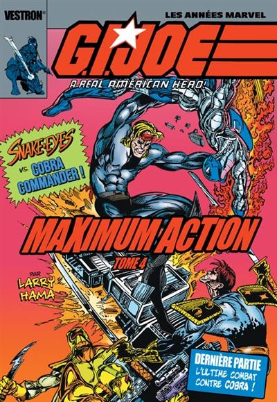 G.I. Joe : a real american hero! : maximum action. Vol. 4. Snake-Eyes vs. Cobra Commander