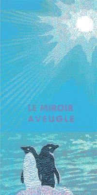 Le miroir aveugle