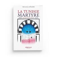 La Tunisie martyre : ses revendications