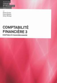 Comptabilité financière. Vol. 3. Comptabilité financière avancée