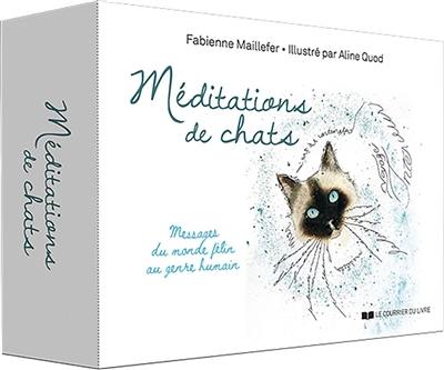 Méditations de chats : messages du monde félin au genre humain