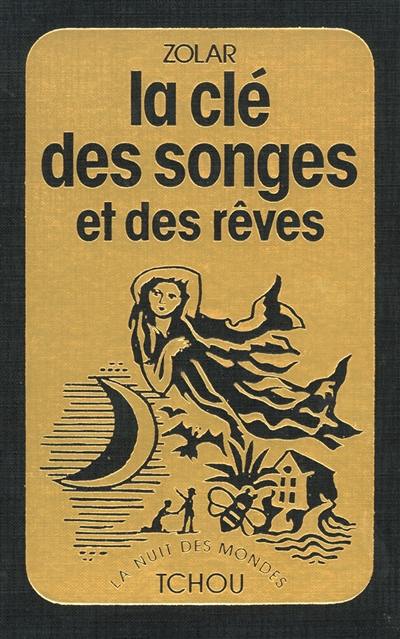 La clé des songes et des rêves