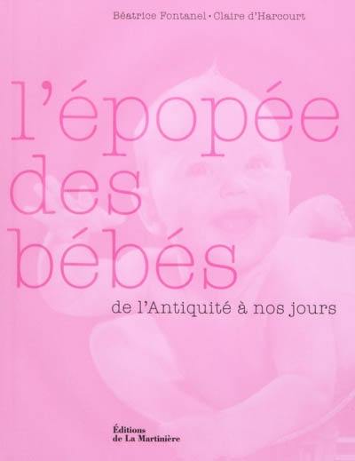 L'épopée des bébés : de l'Antiquité à nos jours