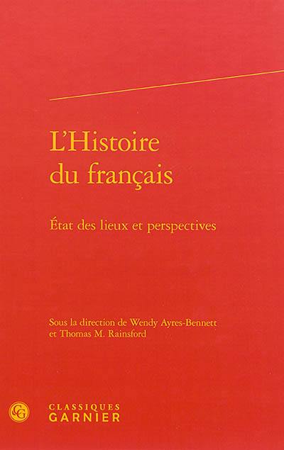 L'histoire du français : état des lieux et perspectives