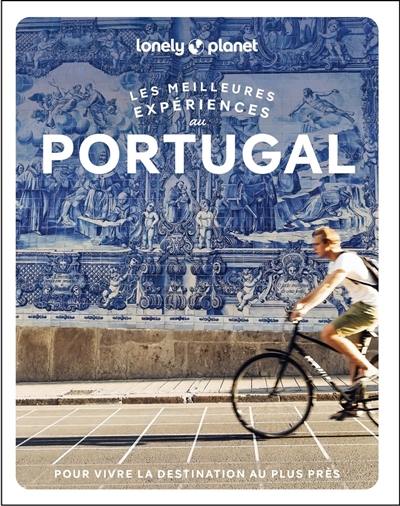 Les meilleures expériences au Portugal