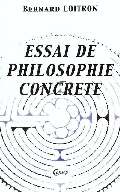 Essai de philosophie concrète