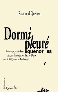 Dormi pleuré. Bébé-Queneau