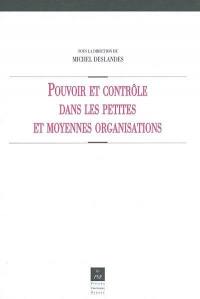 Pouvoir et contrôle dans les petites et moyennes organisations : réflexions novatrices