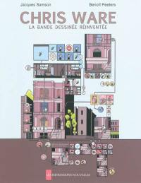 Chris Ware : la bande dessinée réinventée