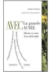 Avec la grande aunée : histoire et vertus d'un soleil oublié