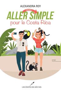 Aller (presque !) simple pour le Costa Rica