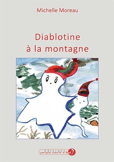 Diablotine à la montagne