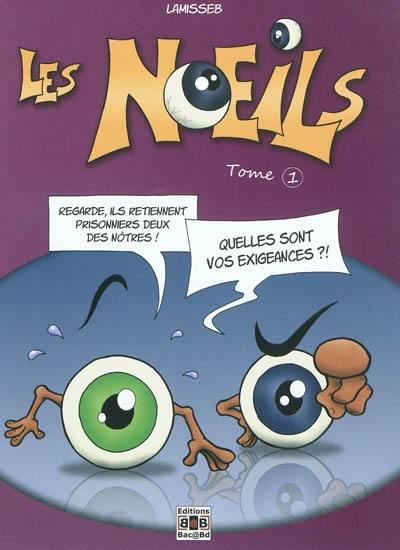 Les noeils. Vol. 1