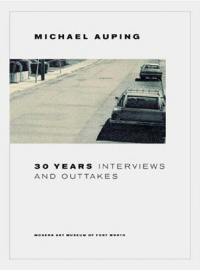 Michael Auping 30 Years Interviews and Outtakes