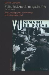 Petite histoire du magazine Vu (1928-1940) : entre photographie d'information et photographie d'art