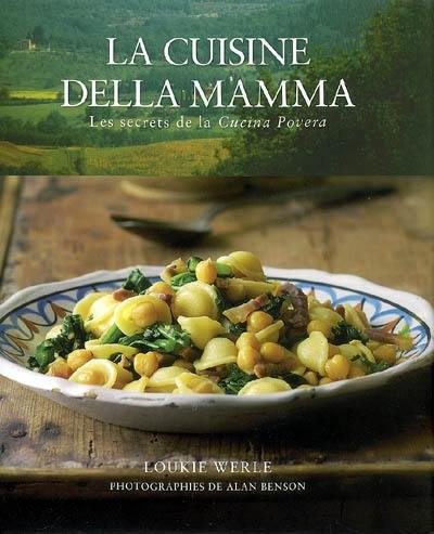 La cuisine della mamma : les secrets de la cucina povera