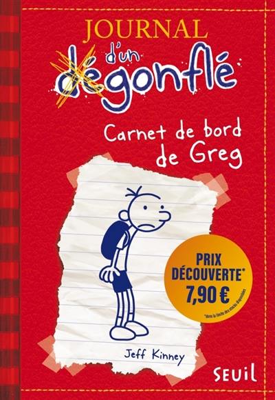 Journal d'un dégonflé. Vol. 1. Carnet de bord de Greg Heffley