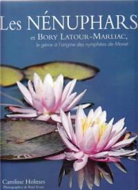 Les nénuphars et Bory Latour-Marliac : le génie à l'origine des nymphéas de Monet