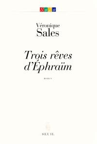 Trois rêves d'Ephraïm