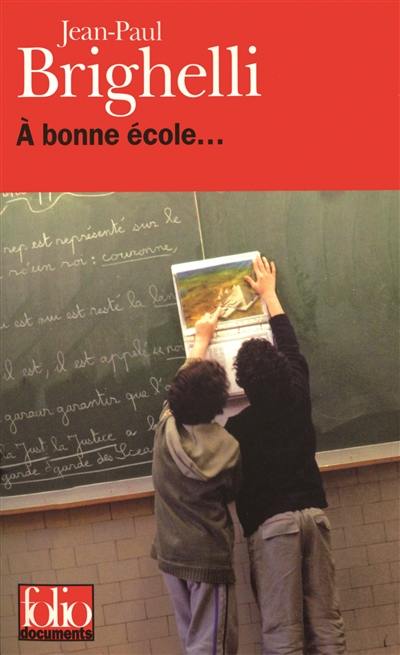 A bonne école...