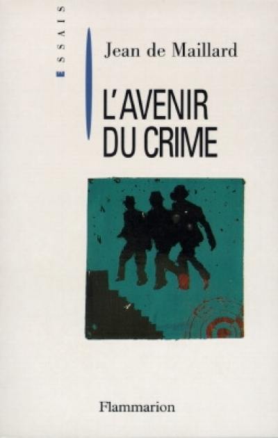 L'avenir du crime