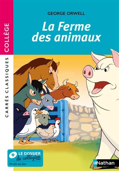 La ferme des animaux : roman, 1945 : texte intégral