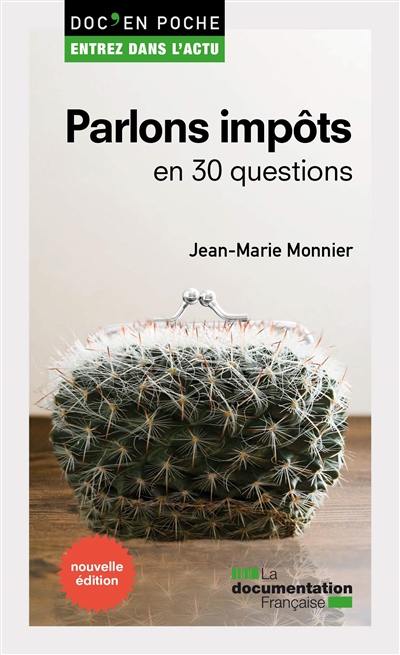 Parlons impôts : en 30 questions