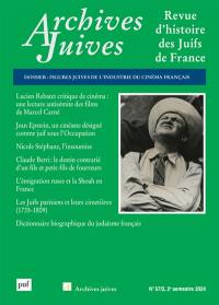 Archives juives, n° 57-2. Figures juives de l'industrie du cinéma français