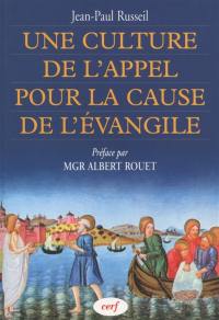 Une culture de l'appel pour la cause de l'Evangile : pour une théologie des vocations aux ministères diocésains