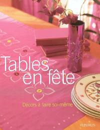 Tables en fête : décors à faire soi-même