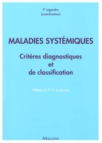 Maladies systémiques : critères diagnostiques et de classification