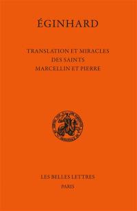 Translation et miracles des saints Marcellin et Pierre