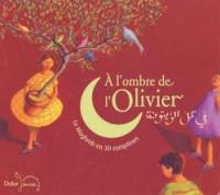 A l'ombre de l'olivier : le Maghreb en 30 comptines