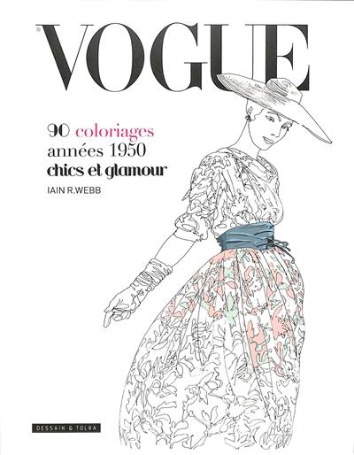 Vogue : 90 coloriages années 1950 chics et glamour