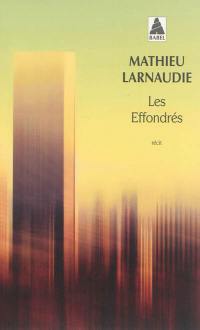 Les effondrés : récit