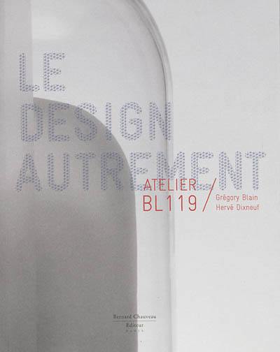 Le design autrement : Atelier BL119