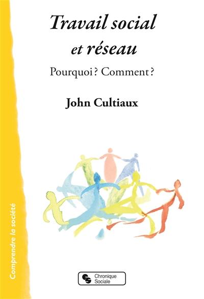 Travail social et réseau : pourquoi ? comment ?