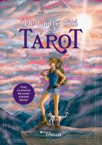 De l'autre côté du tarot : partez à la rencontre des arcanes et de votre destinée