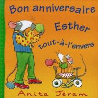 Bon anniversaire, Esther tout-à-l'envers