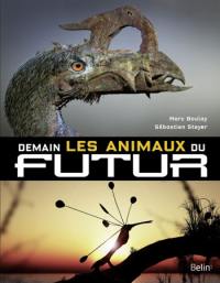 Demain, les animaux du futur