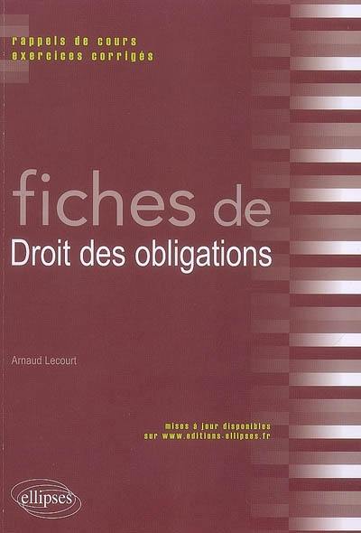 Fiches de droit des obligations : rappels de cours, exercices corrigés