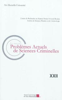 Nouveaux problèmes actuels de sciences criminelles (Les), n° 22