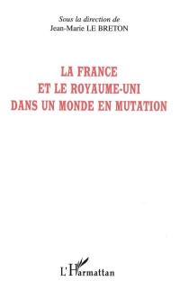 La France et le Royaume-Uni dans un monde en mutation