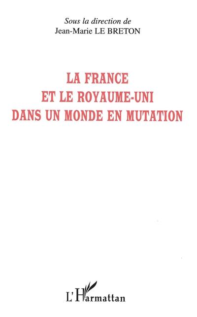 La France et le Royaume-Uni dans un monde en mutation