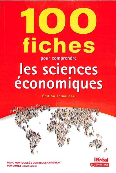 100 fiches pour comprendre les sciences économiques