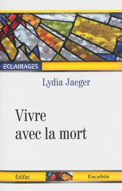 Vivre avec la mort