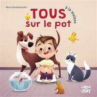 Tous sur le pot à la maison