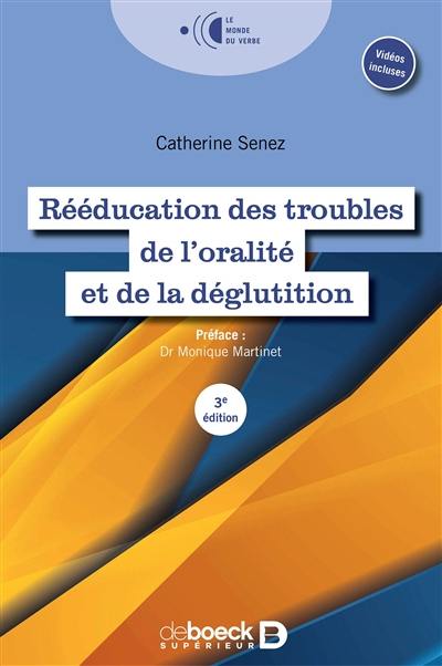 Rééducation des troubles de l'oralité et de la déglutition